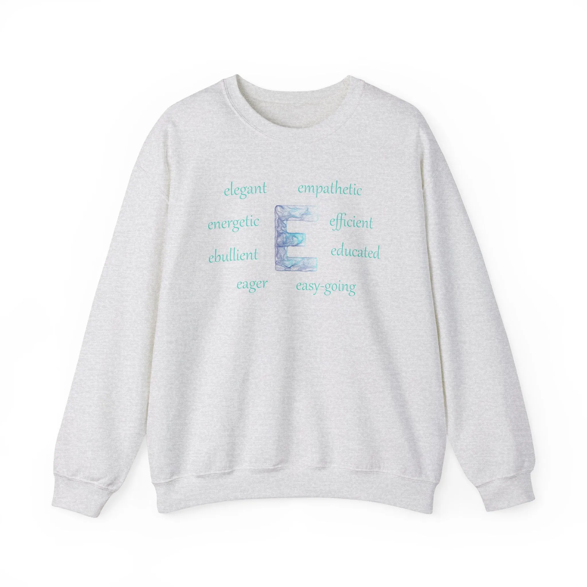 E Alphabet Sweatshirt, Alphabet Initial "E" Unisex Heavy Blend™ Mental Health, Motivational, Optimistic Crewneck Sweatshirt, Self-affirming Sweatshirt