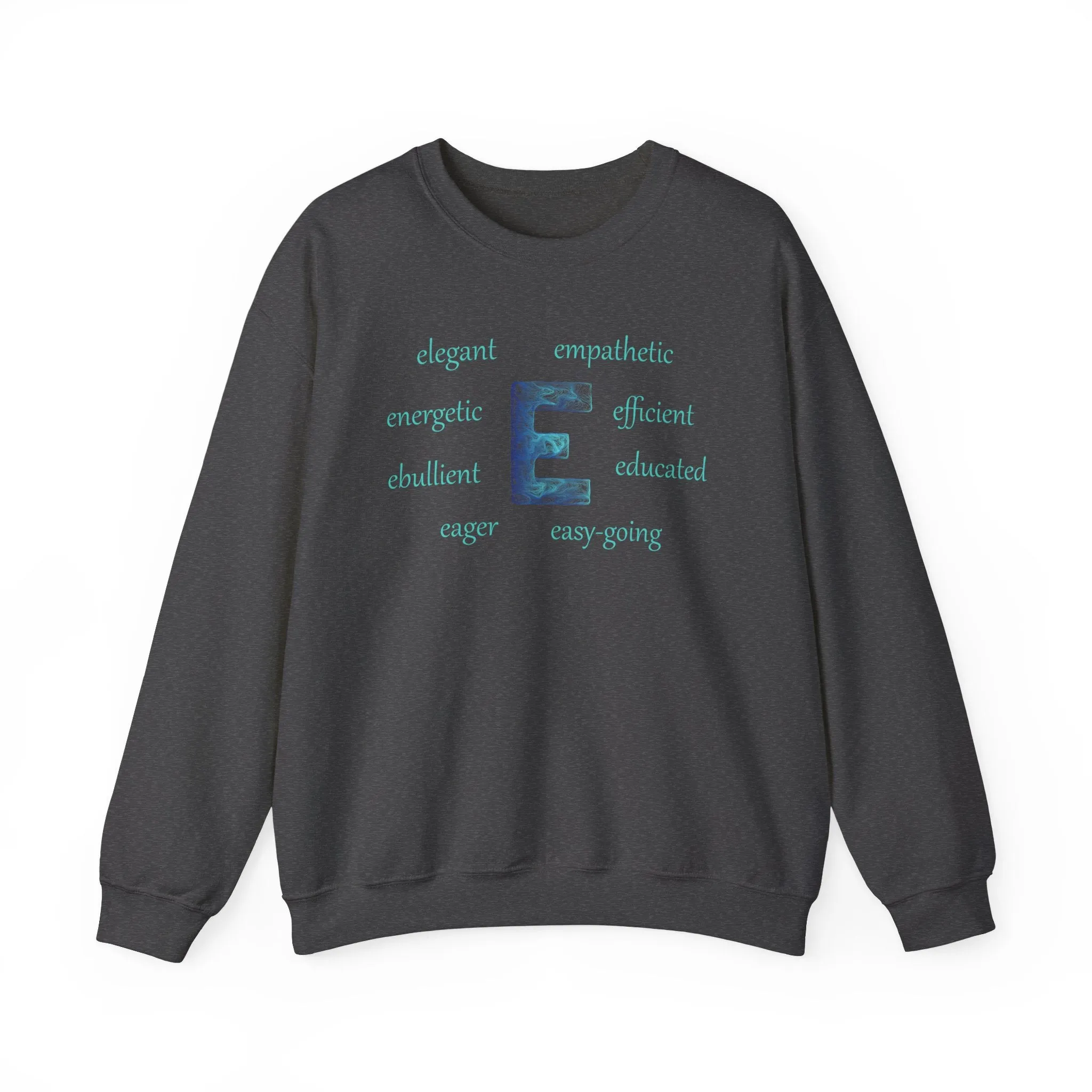 E Alphabet Sweatshirt, Alphabet Initial "E" Unisex Heavy Blend™ Mental Health, Motivational, Optimistic Crewneck Sweatshirt, Self-affirming Sweatshirt