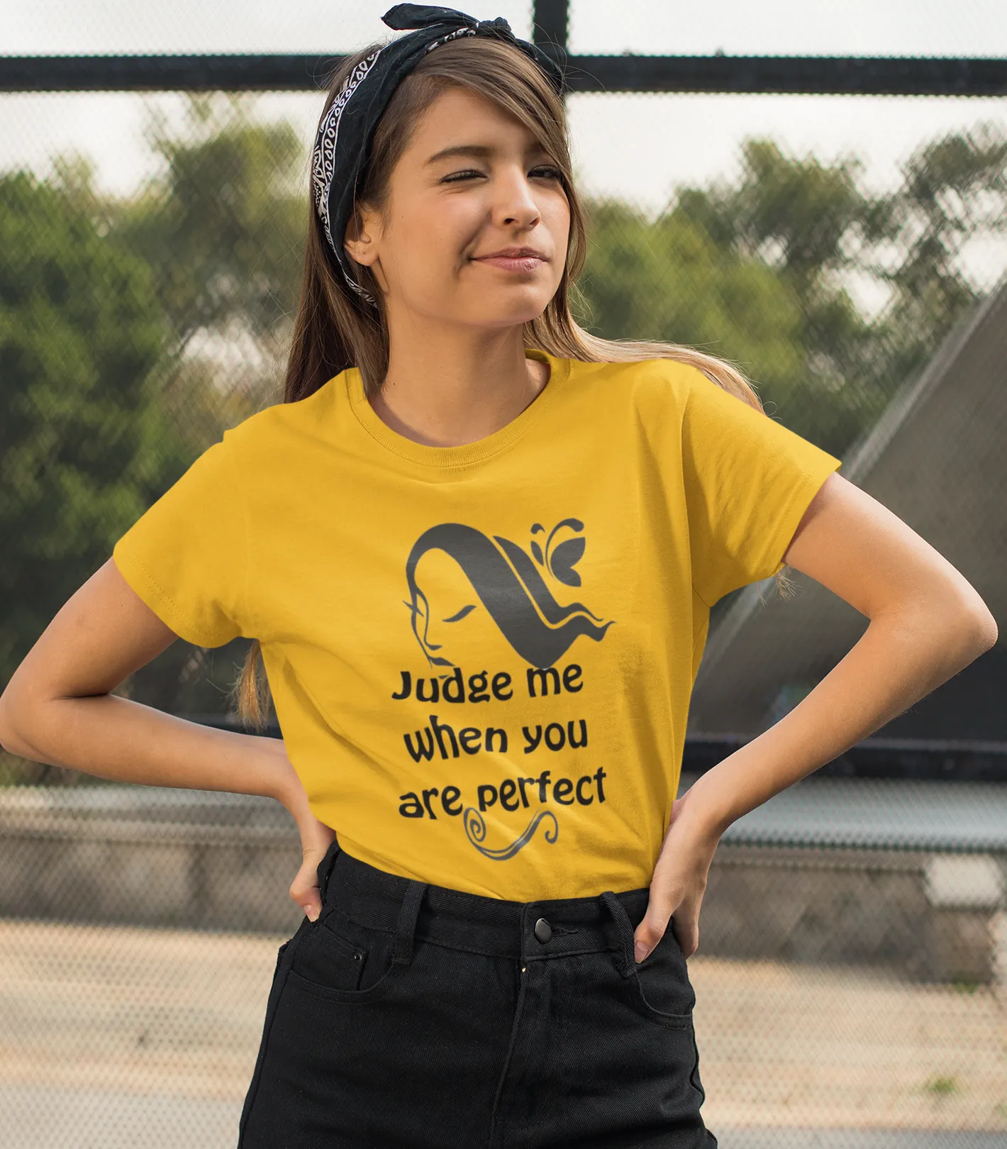 'Judge Me When You're Perfect' Quote T Shirt for Women D53