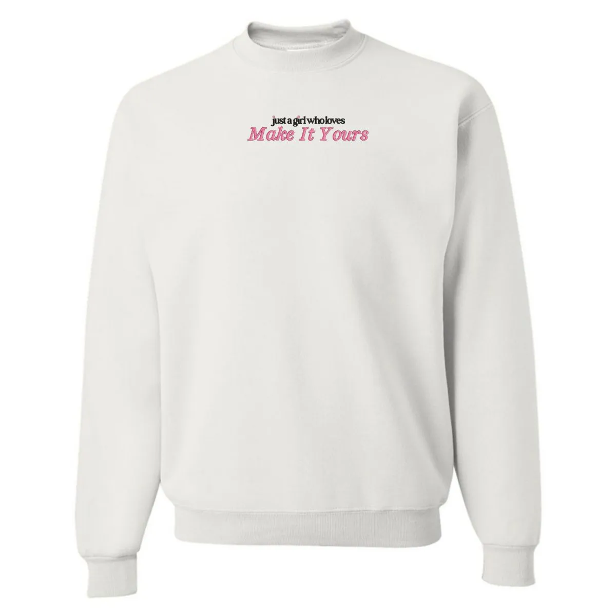 Make It Yours™ 'Just A Girl Who Loves' Crewneck Sweatshirt